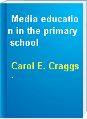 Media education in the primary school