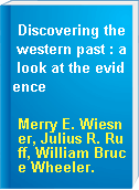 Discovering the western past : a look at the evidence