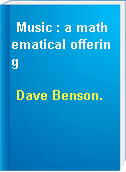Music : a mathematical offering