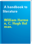 A handbook to literature