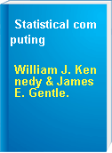 Statistical computing