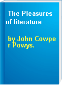 The Pleasures of literature