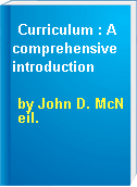 Curriculum : A comprehensive introduction