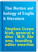 The Norton anthology of English literature