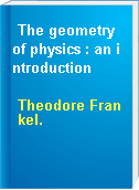 The geometry of physics : an introduction