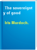 The sovereignty of good