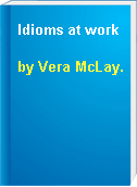 Idioms at work