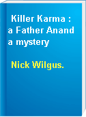 Killer Karma : a Father Ananda mystery