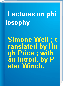 Lectures on philosophy