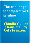 The challenge of comparative literature