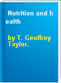 Nutrition and health