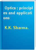 Optics : principles and applications