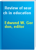 Review of search in education