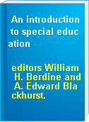 An introduction to special education