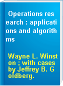 Operations research : applications and algorithms