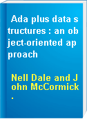 Ada plus data structures : an object-oriented approach