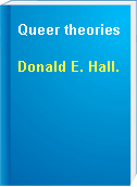 Queer theories