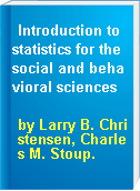 Introduction to statistics for the social and behavioral sciences