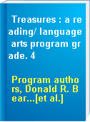 Treasures : a reading/ language arts program grade. 4