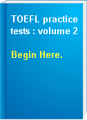 TOEFL practice tests : volume 2