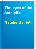 The eyes of the Amaryllis