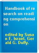 Handbook of research on reading comprehension