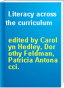 Literacy across the curriculum