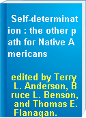 Self-determination : the other path for Native Americans