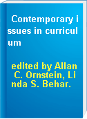 Contemporary issues in curriculum