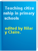 Teaching citizenship in primary schools