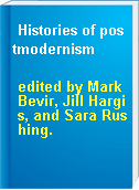 Histories of postmodernism