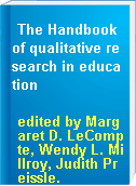 The Handbook of qualitative research in education
