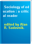 Sociology of education : a critical reader