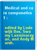 Medical and care compunetics 1 :