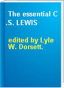 The essential C.S. LEWIS