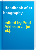 Handbook of ethnography