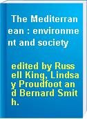 The Mediterranean : environment and society
