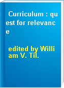 Curriculum : quest for relevance
