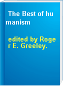 The Best of humanism