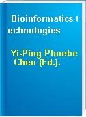 Bioinformatics technologies