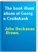 The book illustrations of George Cruikshank