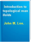 Introduction to topological manifolds
