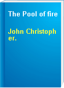 The Pool of fire
